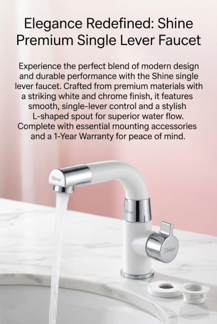 SHINE PREMIUM SINGLE LEVER FAUCET